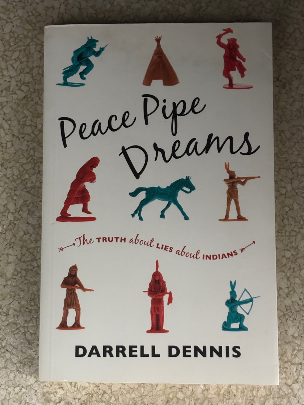 Peace Pipe Dreams - Darrell Dennis